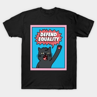 Defend Equality Empowerment Cat T-Shirt